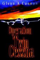 Operation Twin Cessna 0595308368 Book Cover