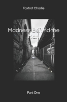 Madness Behind the Man: Part One B0F22Q3316 Book Cover