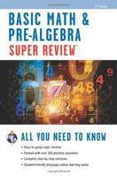 Basic Math & Pre-Algebra Super Review (REA) (Super Reviews) 0878914617 Book Cover