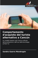 Comportamento d'acquisto del turista alternativo a Cancún (Italian Edition) 6630370554 Book Cover