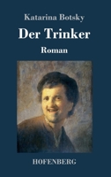 Der Trinker: Roman 3743737744 Book Cover