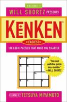 Will Shortz Presents KenKen Easiest Volume 1: 100 Logic Puzzles That Make You Smarter (Will Shortz Presents...) 0312547390 Book Cover