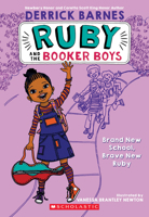 Brand New School, Brave New Ruby (Ruby And The Booker Boys) 0545017602 Book Cover