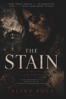 The Stain: A Dark Romance Novel B0HFKY4KS6 Book Cover