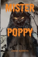 Mister Poppy B0DTG7SM2C Book Cover
