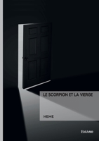 Le Scorpion et la Vierge (French Edition) 2414816813 Book Cover