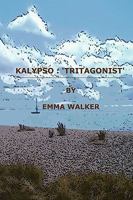 Kalypso: Tritagonist 0955978823 Book Cover