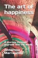 The art of happiness: A journey through yourself and the world. 1093324481 Book Cover