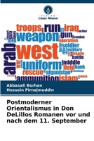 Postmoderner Orientalismus in Don DeLillos Romanen vor und nach dem 11. September (German Edition) 620948655X Book Cover