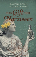 Das Gift der Narzissen: Ein authentischer und aufwühlender Roman über toxische Beziehungen (German Edition) 3695154373 Book Cover