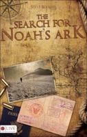 The Search for Noah's Ark 1607990776 Book Cover