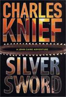 Silversword (John Caine Mysteries) 0312273029 Book Cover