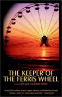 The Keeper of the Ferris Wheel 1556114532 Book Cover