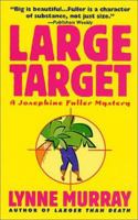 Large Target: A Josephine Fuller Mystery 0312975376 Book Cover