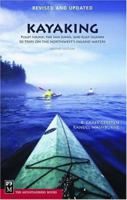 Kayaking Puget Sound, the San Juans, and Gulf Islands: 50 Trips on the Northwest's Inland Waters 0898866073 Book Cover