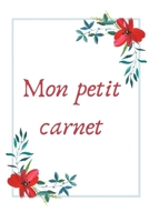 Mon petit carnet: Carnet de Notes - Pages Lign�es - 15,2 cm x 22,9 cm 1708388265 Book Cover