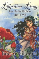 Lilliputian Living: Les Petits Plaisirs de la Vie (7" Kara) 1735567876 Book Cover