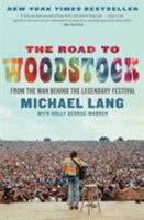 The Road to Woodstock 0061576581 Book Cover