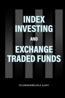 INDEX INVESTING AND EXCHANGE TRADED FUNDS 9787717817 Book Cover