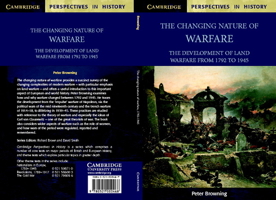 The Changing Nature of Warfare: 17921945: 1792-1945 (Cambridge Perspectives in History) 0521000467 Book Cover
