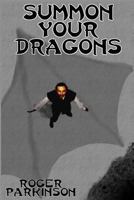Summon Your Dragons 1491021330 Book Cover