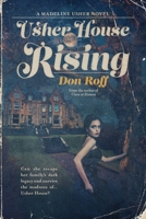 Usher House Rising: A Madeline Usher Novel B0BVTM59H3 Book Cover