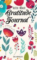 The Five-Minute Gratitude Journal: A One-Year Journal 0999593595 Book Cover