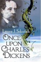 Once Upon Charles Dickens 1424117836 Book Cover