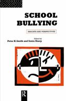School Bullying: Insights and Perspectives 0415103738 Book Cover