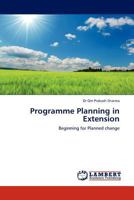 Programme Planning in Extension: Beginning for Planned change 384540714X Book Cover