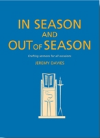 In Season and Out of Season 1848256027 Book Cover