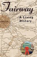Fairway: A Living History 0982505744 Book Cover