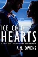 Ice Cold Hearts: A Broken Past. A Dangerous Game. A Second Chance. B0FS7KV6Z4 Book Cover