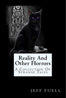 Reality And Other Horrors 1975785983 Book Cover