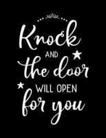 Knock and the door will open for you: Scketchbook with Bible verse Matthew 7:7 - (Large Blank Pages, 110 pages, 8.5 in x 11 in) 1676526412 Book Cover