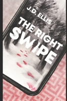 The Right Swipe B09F147PVL Book Cover