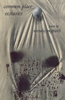 Common Place Ecstasies 0888784112 Book Cover