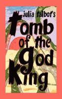 Tomb of the God King 1934166464 Book Cover