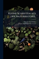Kleine Schriften Aus Der Naturhistorie, Volume 1... 1272477398 Book Cover