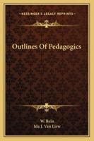 Outlines of Pedagogics 1016376022 Book Cover