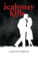 Jealousy Kills 1098384083 Book Cover