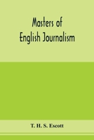 Masters of English journalism; a study of personal forces 9353977185 Book Cover