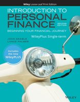 Introduction to Personal Finance: Beginning Your Financial Journey, WileyPLUS Card and Loose-leaf Set Single Term 1119797152 Book Cover
