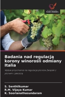 Badania nad regulacja korony winorosli odmiany Italia (Polish Edition) 6139645883 Book Cover