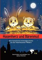 Hasenherz Und B Renmut 1291031863 Book Cover
