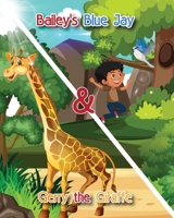 Bailey's Blue Jay and Gerry the Giraffe 1087951151 Book Cover