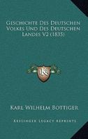 Geschichte Des Deutschen Volkes Und Des Deutschen Landes V2 (1835) 1161183418 Book Cover