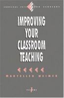 Improving Your Classroom Teaching (Survival Skills for Scholars) 0803949766 Book Cover