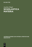 Scholastica materia: Untersuchungen zu den Declamationes minores und der Institutio oratoria Quintilians (Untersuchungen zur antiken Literatur und Geschichte) 3110114623 Book Cover