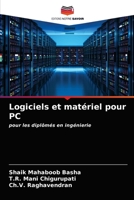 Logiciels et matériel pour PC: pour les diplômés en ingénierie 6203645982 Book Cover
